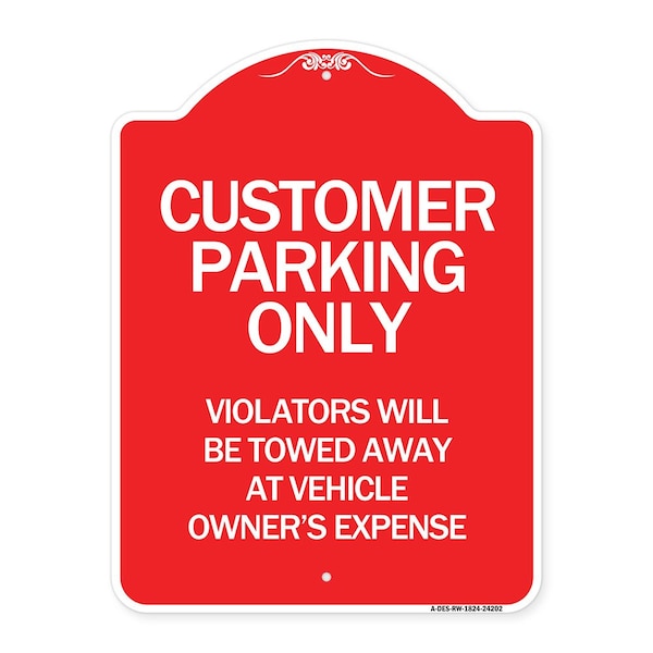 Signmission Customer Parking Violators Towed Away Vehicle Owners Expense Alum Sign, 24" L, 18" H, RW-1824-24202 A-DES-RW-1824-24202 - main